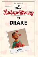 Zoe Herrmann | Eine LiebeserkläRung An Drake | Taschenbuch | Deutsch (2025)