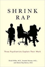 Shrink Rap: Three Psychiatrists Explain Their Work - Paperback - VERY GOOD