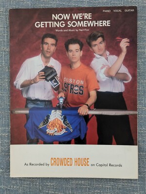 Now We're Getting Somewhere, Crowded House 1987