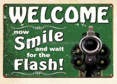 Smile Wait Welcome Now Smile wait for the Flash metal tin sign unusual metal wall ...