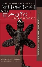 Athlone History of Witchcraft and Magic in Europe: Biblical and Pagan Societies