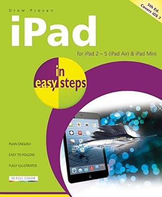 iPad in Easy Steps: Covers iOS 7 for iPa... by Provan, Drew Paperback / softback