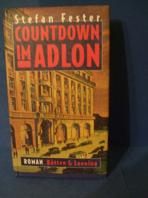 COUNTDOWN IM ADLON- STEFAN FESTER - Gebundene Ausgabe 1997