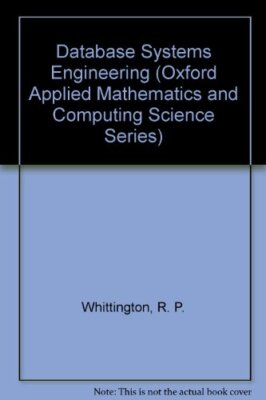 Database Systems Engineering (Oxford Applied Mathematics and Co 