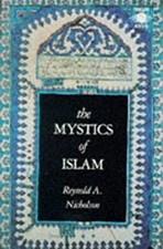 The Mystics of Islam Paperback Reynold A. Nicholson