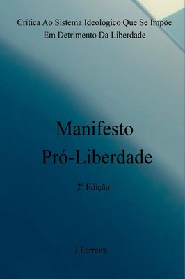 Joel Santos Ferreira | Manifesto Pró-liberdade | Taschenbuch | Portugiesisch