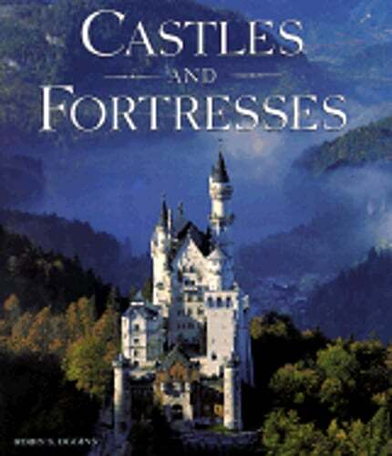 Castles and Fortresses by Robin S Oggins: Used