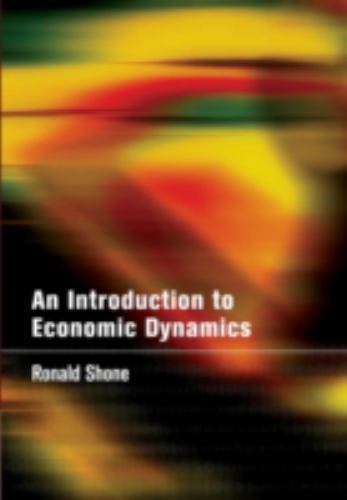 An Introduction to Economic Dynamics Shone Paperback Cambridge University Press