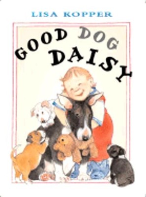 Good Dog, Daisy! by Lisa Kopper: Used