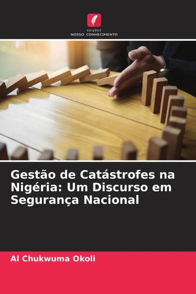 Al Chukwuma Okoli | GestãO De CatáStrofes Na NigéRia: Um Discurso Em...-image