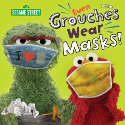Even Grouches Wear Masks!; Sesame S- paperback, Andrea Posner-Sanche, 0593425561