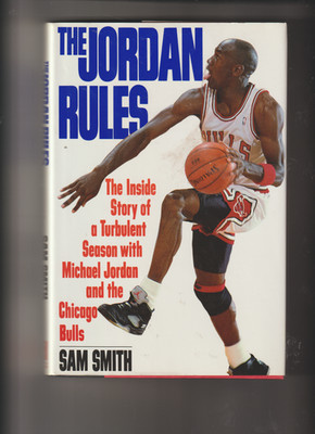 The Jordan Rules : The Inside Story of a Turbulent Season with Michael Jordan