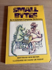 Small Bytes: An Irreverent Computer Dictionary by Gene Brown 1st Ed 1st Print VG