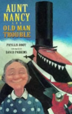 Tante Nancy und alter Mann Trouble, Phyllis Root, D. Parkins und David Parkins