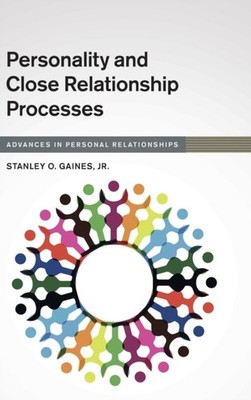 Gaines - Personality and Close Relationship Processes - hardback or ca - G555z