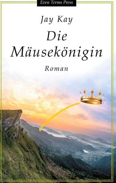 Jay Kay | Die MäUseköNigin | Buch | Deutsch (2021) | 288 S. | EAN 9783754326381-image