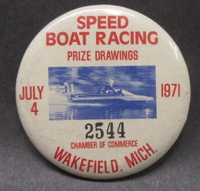 1971 SPEED BOAT RACING Wakefield Michigan Hydroplane 2.25'' celluloid pinback c6