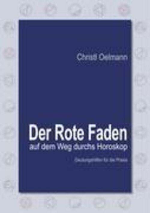 Thumbnail - Der Rote Faden Auf Dem Weg Durchs Horoskop Deutungshilfen Für Die