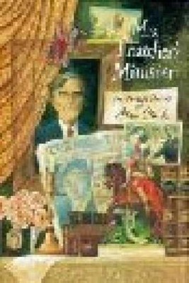 Mrs. Thatcher's Minister: The Private - Hardcover, by Clark Alan - Very Good b