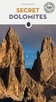 Andrea Rizzato - Secret Dolomites A Guide To The Unusual And Unfamili - F31Z