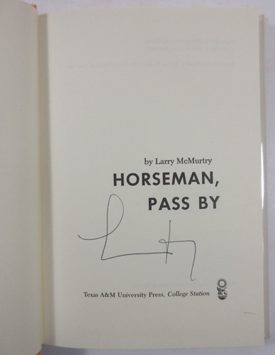 SIGNED 1st THUS ED 1985 "HORSEMAN, PASS BY" Larry McMurtry Texas A&M HB DJ - Picture 2 of 4