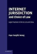 Internet Jurisdiction Choice Law Faye Fangfei...
