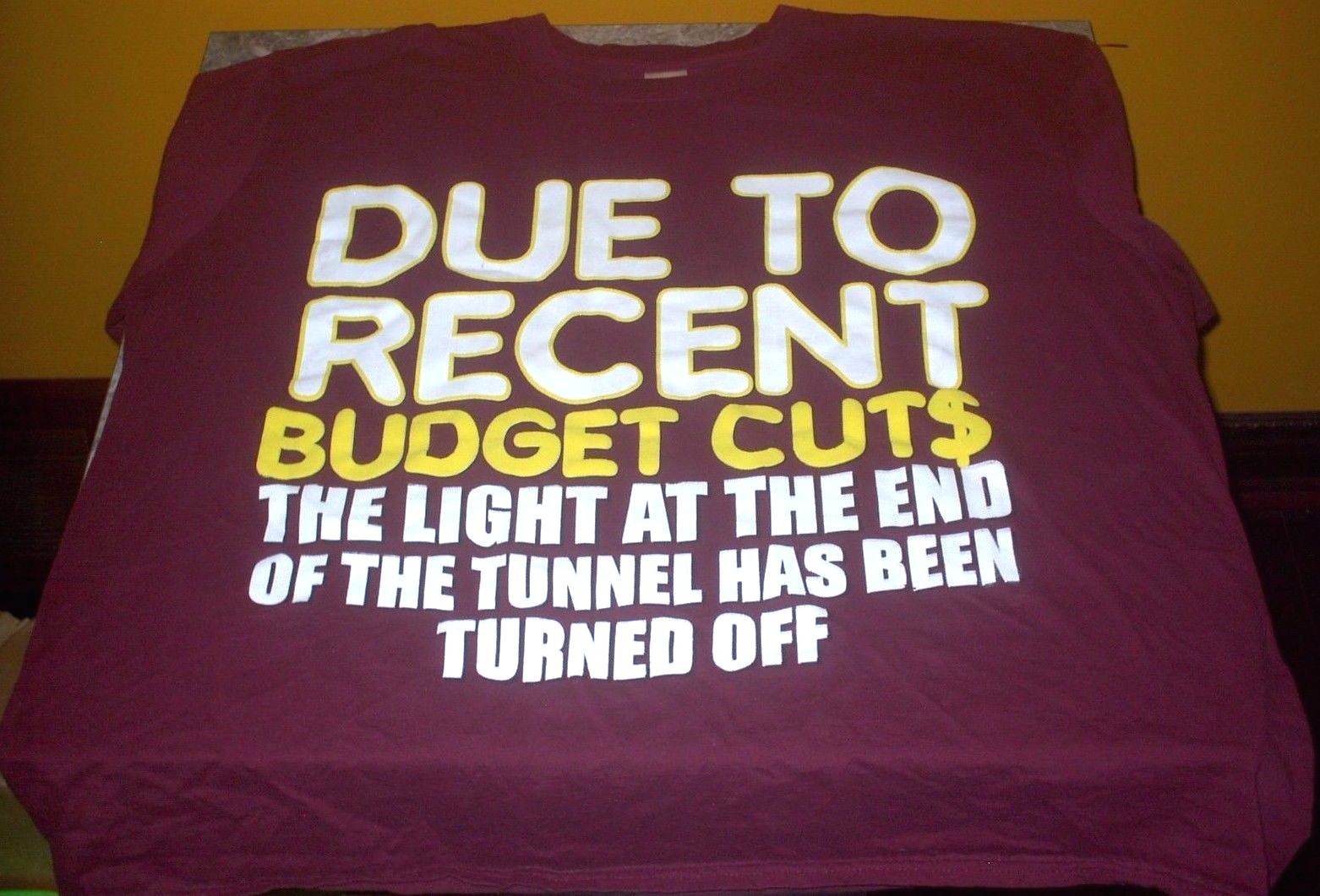 ALTRA Due To Recent Cutbacks The Light At The End Of The Tunnel Turned Off T Shirt