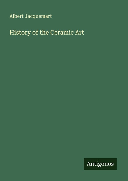 History Of The Ceramic Art Albert Jacquemart-image
