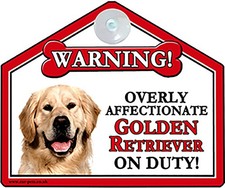 Golden Retrieve Dog Lovers Gift. Gloss Plastic Warning Sign 6" x 7" Suction Sign