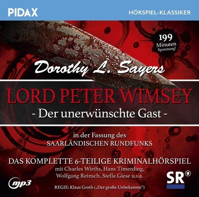 Pidax Hörspiel Klassiker - Lord Peter Wimsey - Der unerwünschte Gast (SR-Fass...