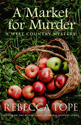 A Market for Murder: The riveting countryside mystery: 7... - Rebecca Tope