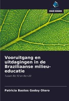 Vooruitgang En Uitdagingen In De Braziliaanse Milieu-Educatie Otero Taschenbuch