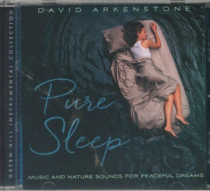 ARKENSTONE, David - Pure Sleep: Music & Nature Sounds For Peaceful Dreams - CD