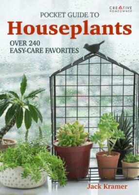 Pocket Guide to Houseplants: Over 240 Easy-Care Favorites by Jack Kramer: New