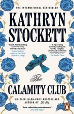 Kathryn Stocket The Calamity Club: The instan...