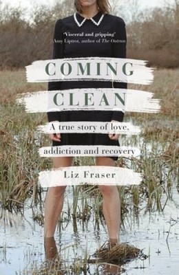 Coming Clean: A true story of love, addiction and recovery - Hardcover - GOOD