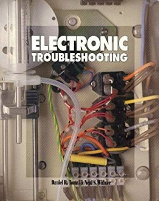 Electronic Troubleshooting Paperback Daniel R., Widmer, Neal S. T