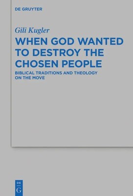 Gili Kugler | When God Wanted to Destroy the Chosen People | Buch | Englisch
