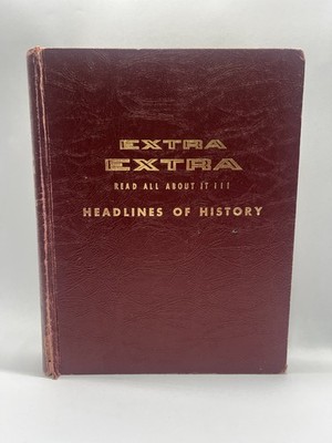 - Extra Extra Read All About It Headlines of History 1974 - 1st Print.
