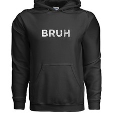 BRUH HOODIE