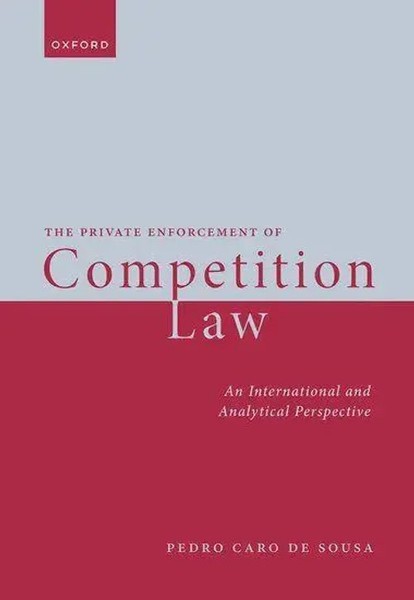 Pedro Caro De Sousa | The Private Enforcement Of Competition Law | Buch (2024)-image