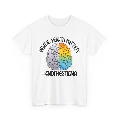 Mental Health Awareness Shirt, End The Stigma Women Men T-shirt