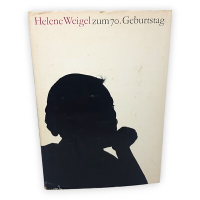Helene Weigel zum 70 Geburtstag Eine Festschrift Hecht Werner 1970 Henschel Buch