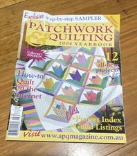 Australian Patchwork & Quilting 2004 Yearbook Collector's Edition + Patterns