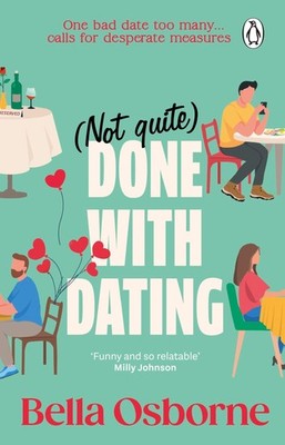 Not Quite Done with Dating, Bella Osborne