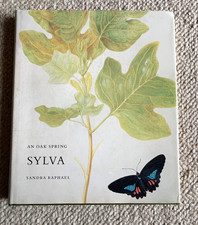 An Oak Spring Sylva: A Selection of the Rare Books on trees  - Sandra Raphael