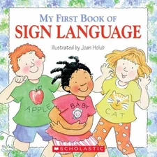 My First Book of Sign Language Paperback Joan Holub
