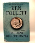 KEN FOLLETT - I GIORNI DELL'ETERNITÀ - LIBRO MONDOLIBRI 2014