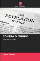 Contra O Mundo HistóRia E SucessãO Henry Bueno Taschenbuch Portugiesisch 2025