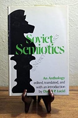 Soviet Semiotics : An Anthology Hardcover